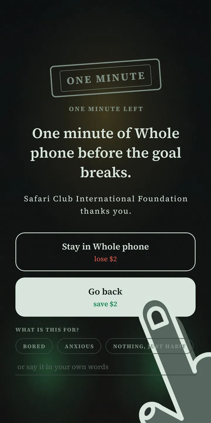 The screen Punish puts up with a minute left: One minute of whole phone before the goal breaks. Safari Club International Foundation thanks you. Two buttons, stay and lose $2, or go back and save $2.